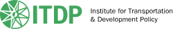 ITDP – INSTITUTE FOR TRANSPORTATION AND DEVELOPMENT POLICY